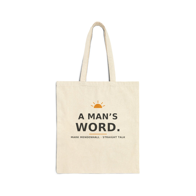 A Man's Word — Tote Bag