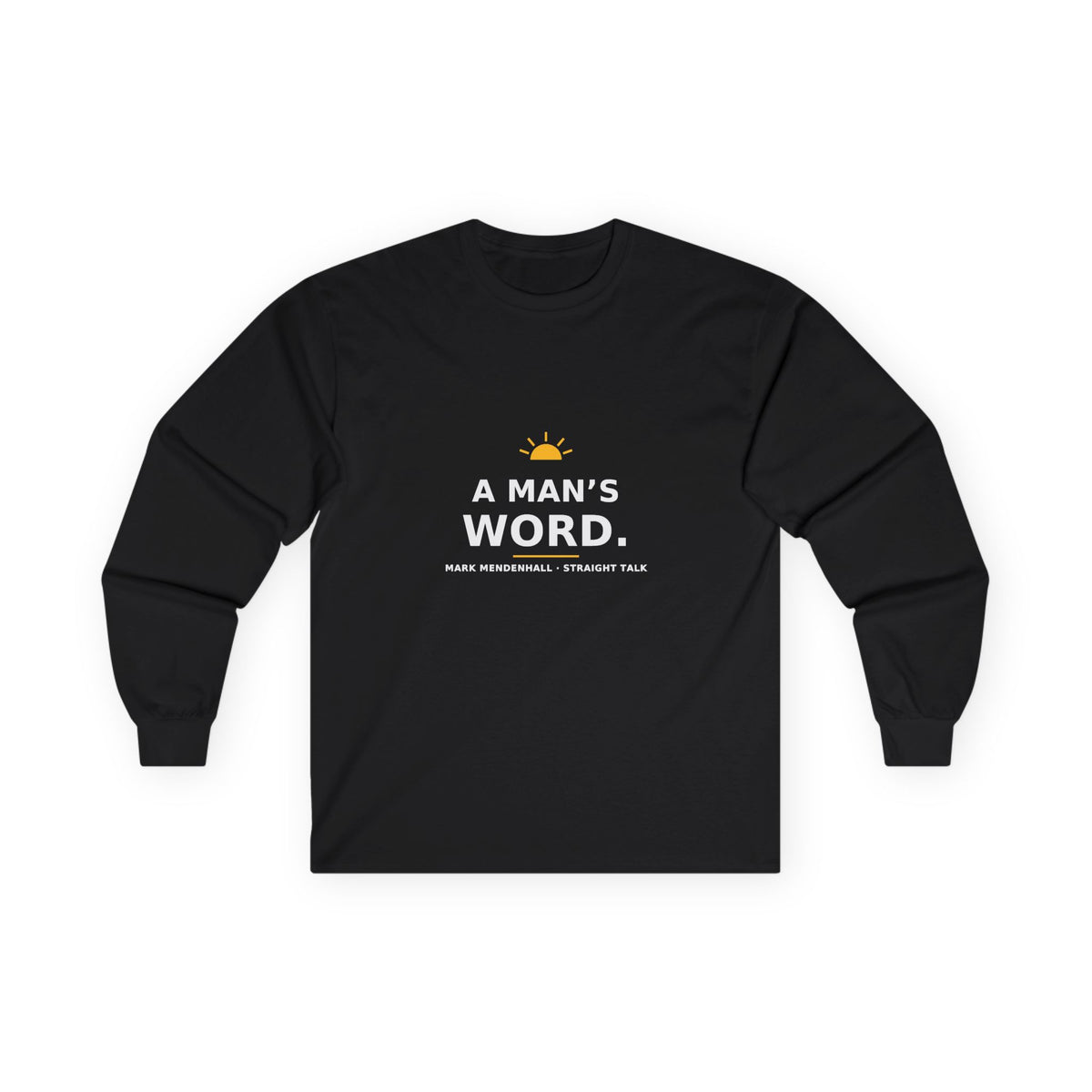 A Man’s Word — Long-Sleeve Tee