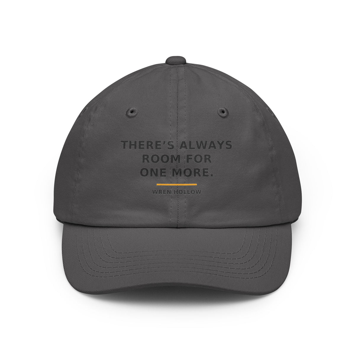 There's Always Room for One More — Dad Hat