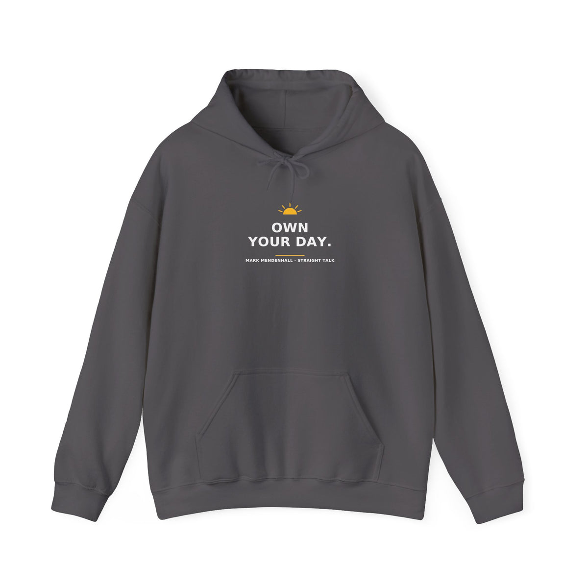 Own Your Day — Hoodie