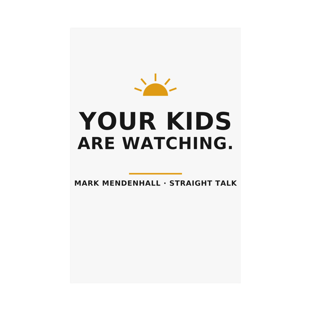 Your Kids Are Watching — Poster