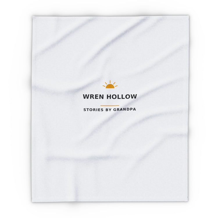 Wren Hollow — Stories by Grandpa — Fleece Blanket