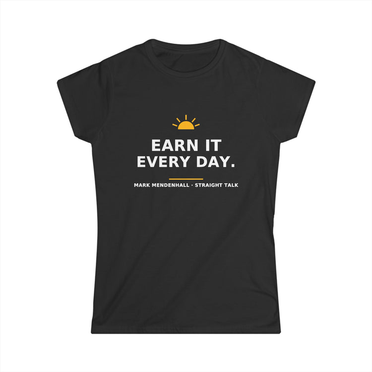 Earn It Every Day — Women's Tee