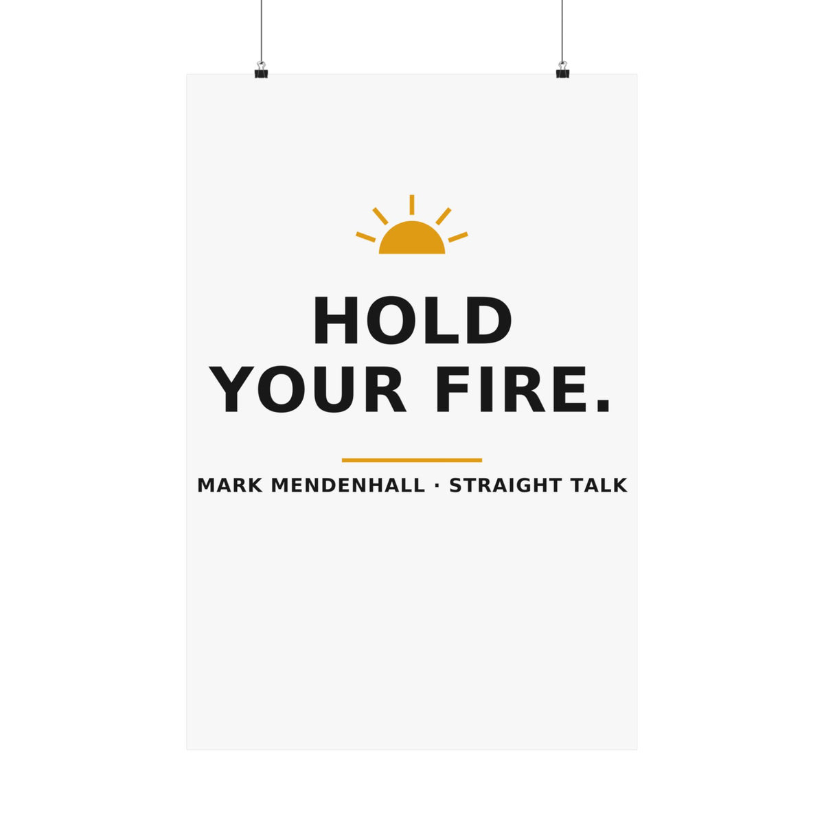Hold Your Fire — Poster