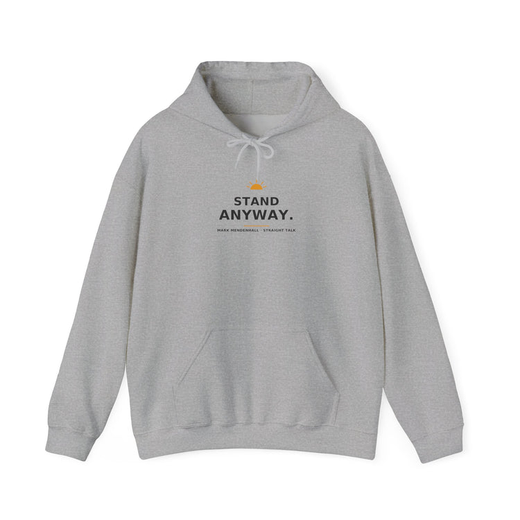 Stand Anyway — Hoodie