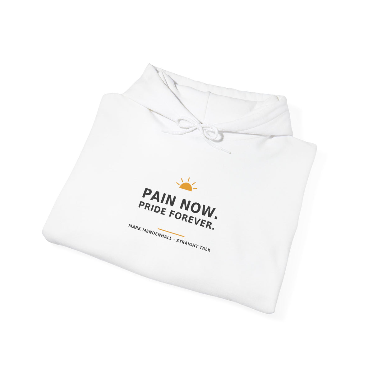 Pain Now. Pride Forever. — Hoodie