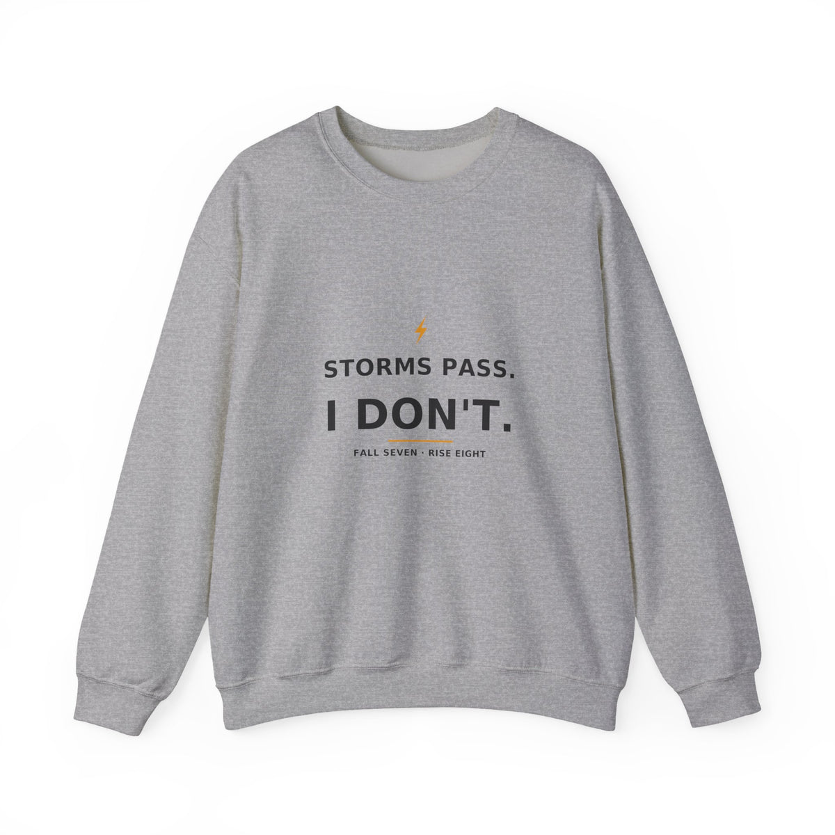 Storms Pass. — Crewneck Sweatshirt