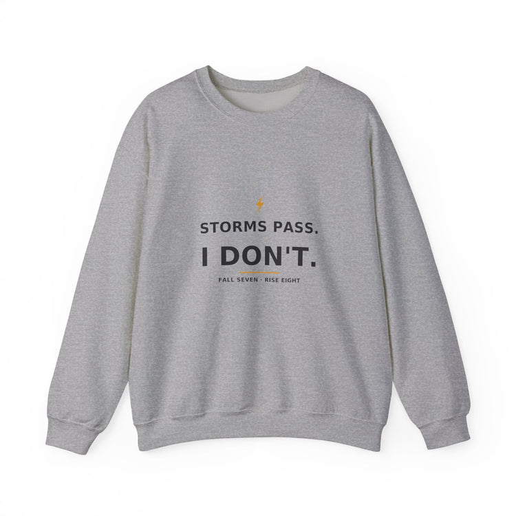 Storms Pass. — Crewneck Sweatshirt