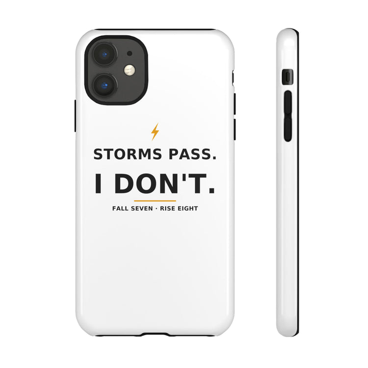 Storms Pass. — Phone Case