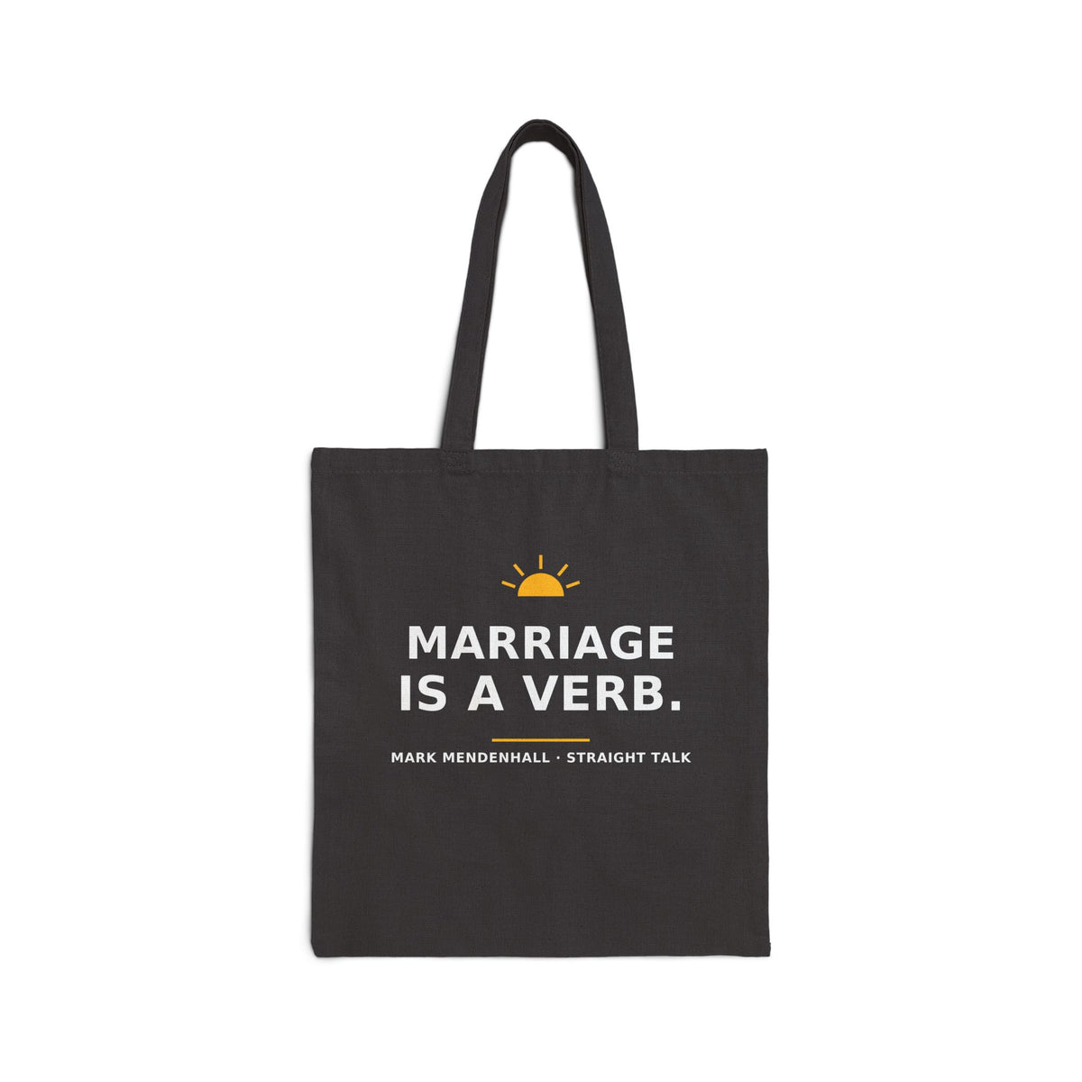 Marriage Is a Verb — Tote Bag