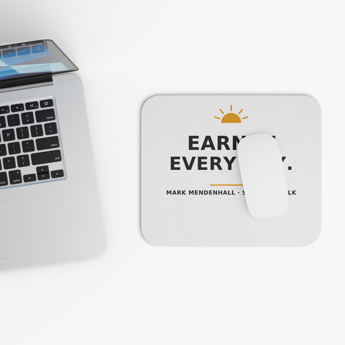 Earn It Every Day — Mouse Pad
