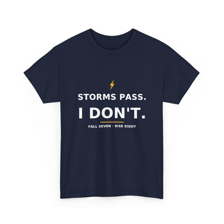 Storms Pass. — Unisex Tee