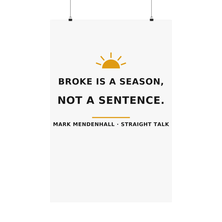 Broke Is a Season, Not a Sentence — Poster