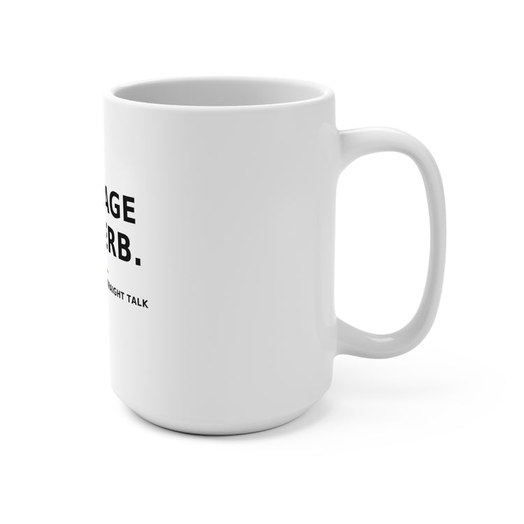 Marriage Is a Verb — Mug 15oz