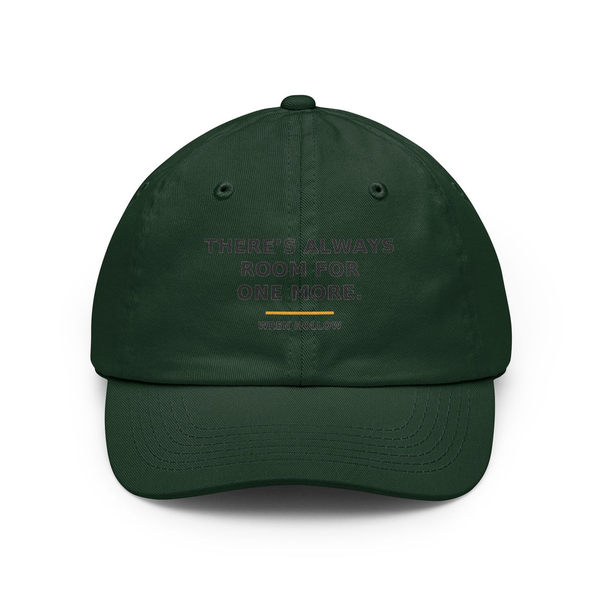 There's Always Room for One More — Dad Hat