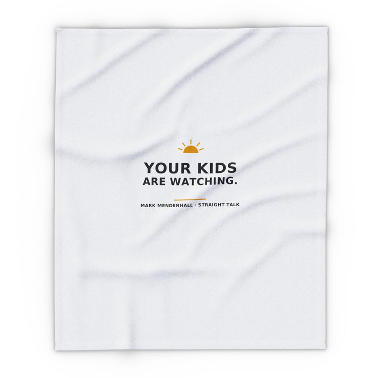 Your Kids Are Watching — Fleece Blanket