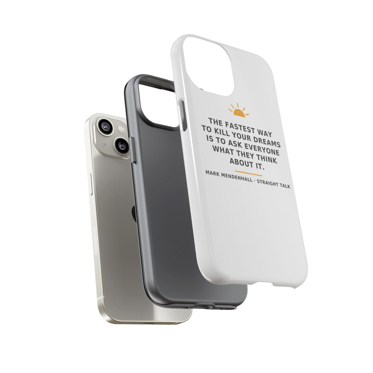 The Fastest Way to Kill Your Dreams — Phone Case