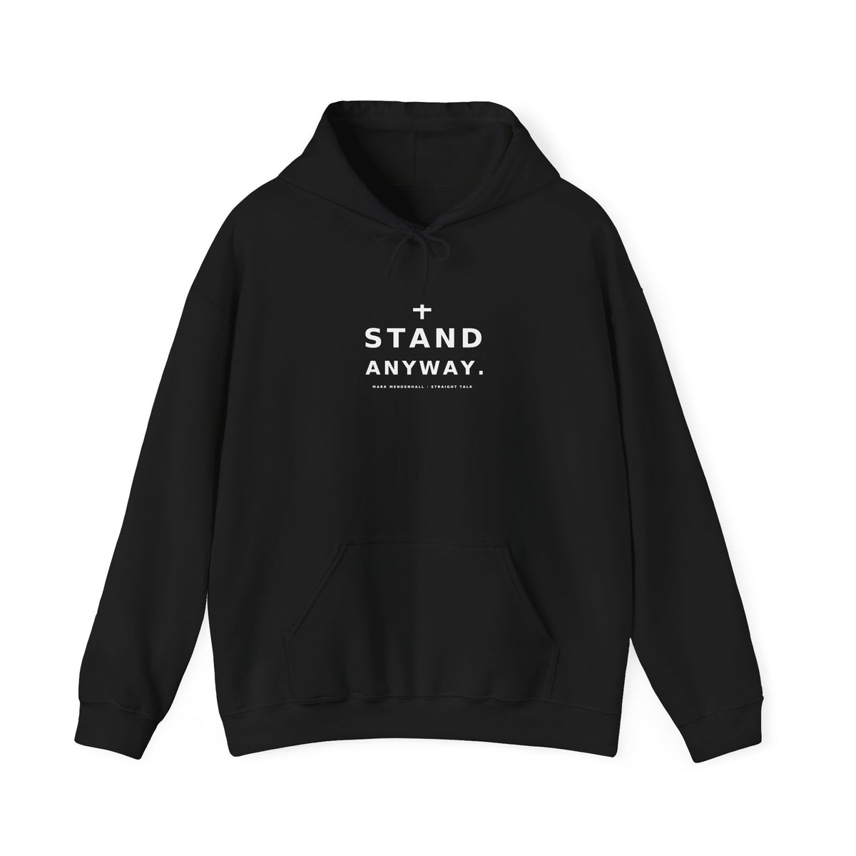 Stand Anyway Hoodie