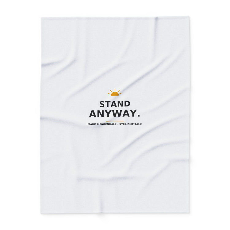 Stand Anyway — Fleece Blanket