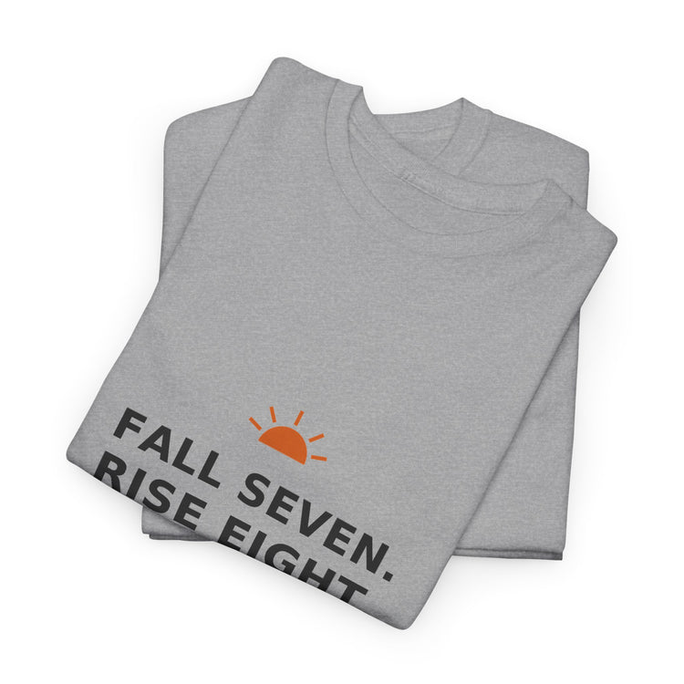 Fall Seven. Rise Eight. — Unisex Tee