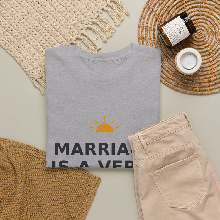 Marriage Is a Verb — Unisex Tee