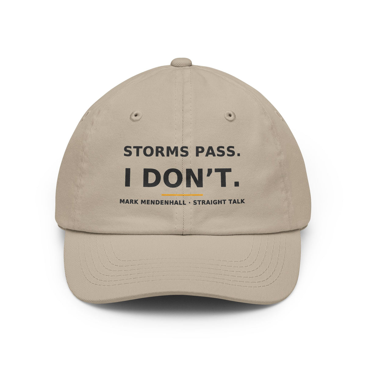 Storms Pass. I Don't. — Dad Hat