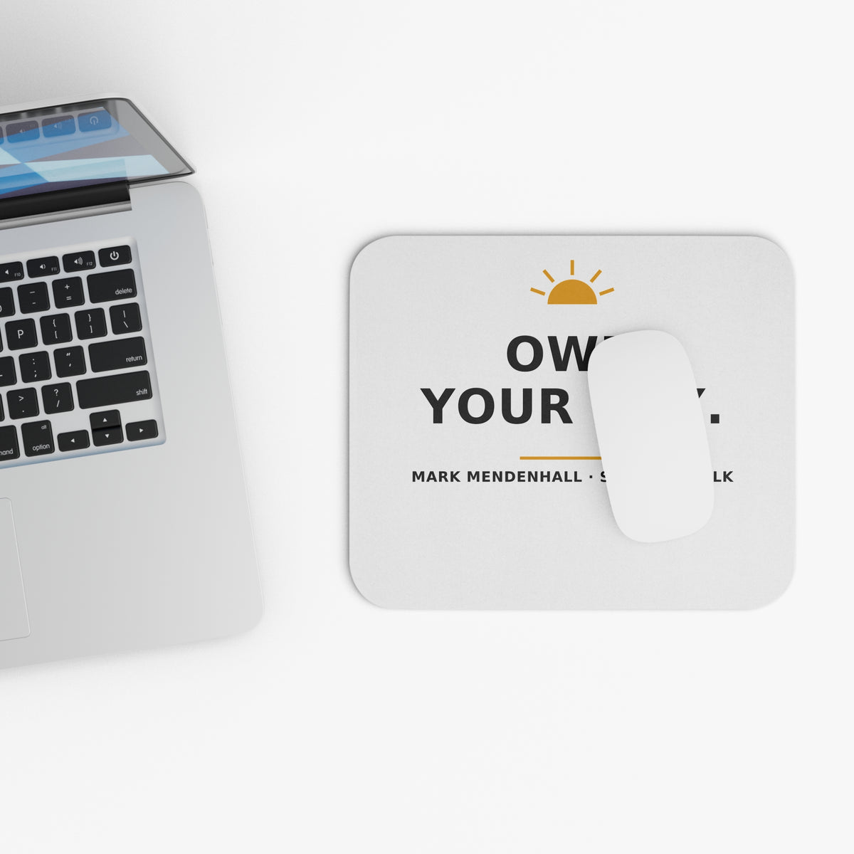 Own Your Day — Mouse Pad