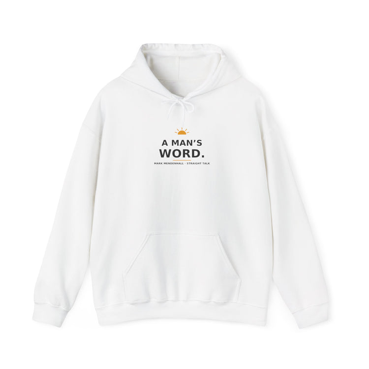 A Man's Word — Hoodie