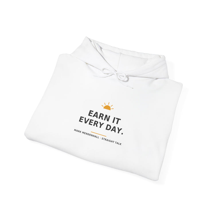 Earn It Every Day — Hoodie