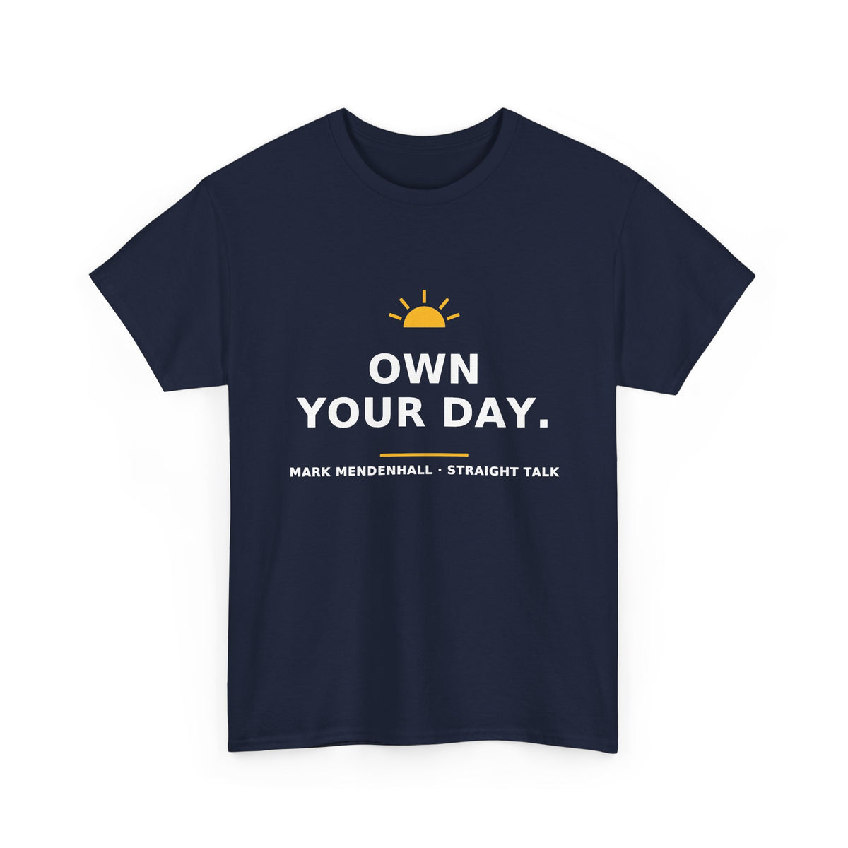 Own Your Day — Unisex Tee