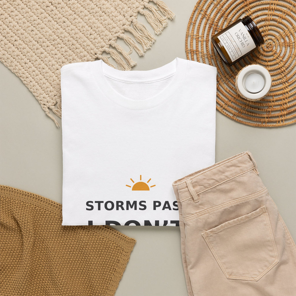 Storms Pass. I Don’t. — Unisex Tee
