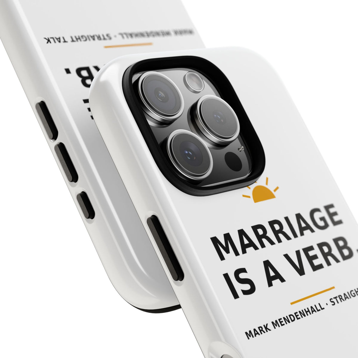 Marriage Is a Verb — Phone Case