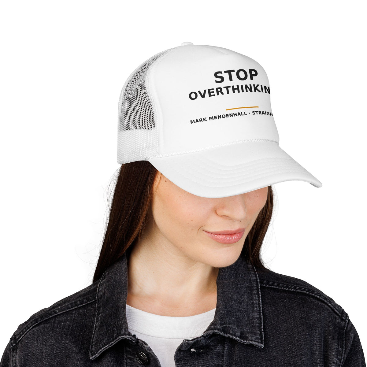 Stop Overthinking — Trucker Cap