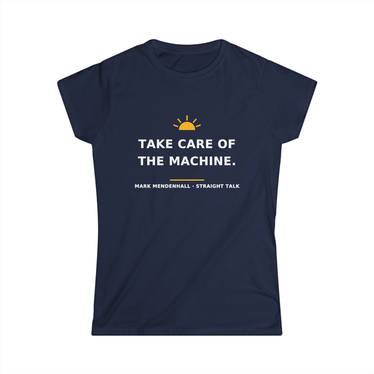 Take Care of the Machine — Women’s Tee