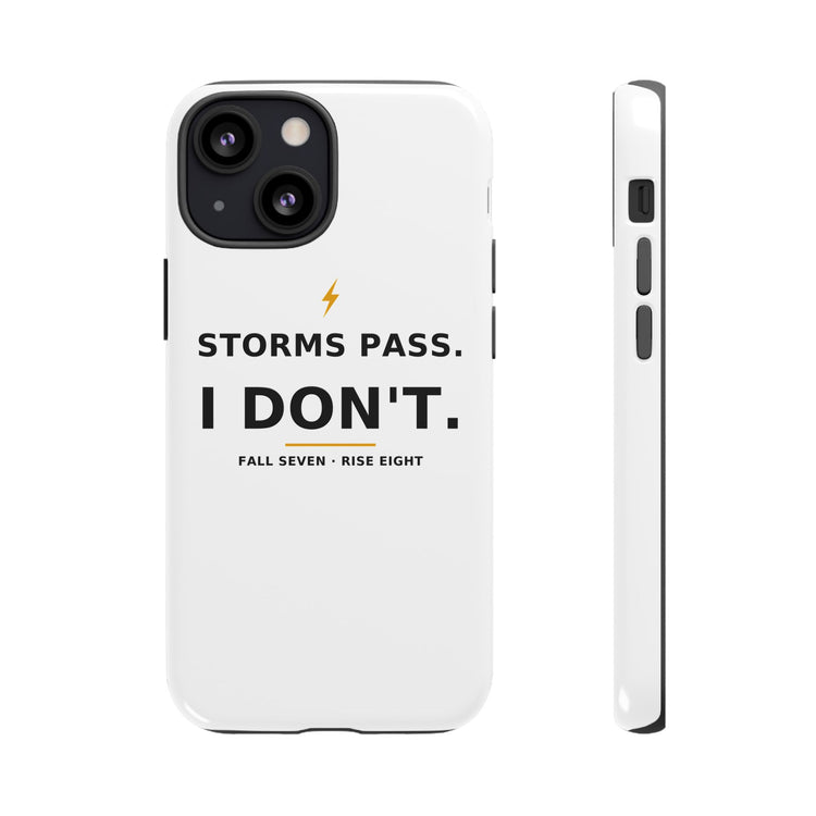 Storms Pass. — Phone Case