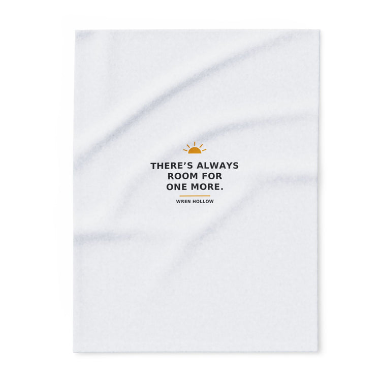 There's Always Room for One More — Fleece Blanket
