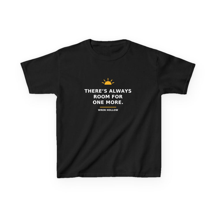 There's Always Room for One More — Kids Tee