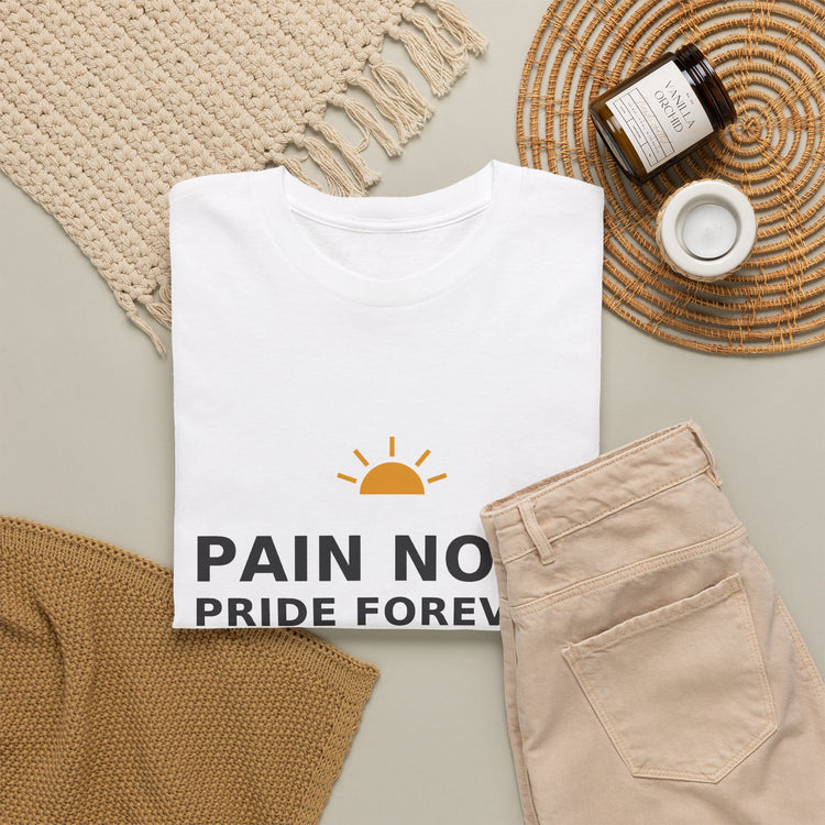 Pain Now. Pride Forever. — Unisex Tee