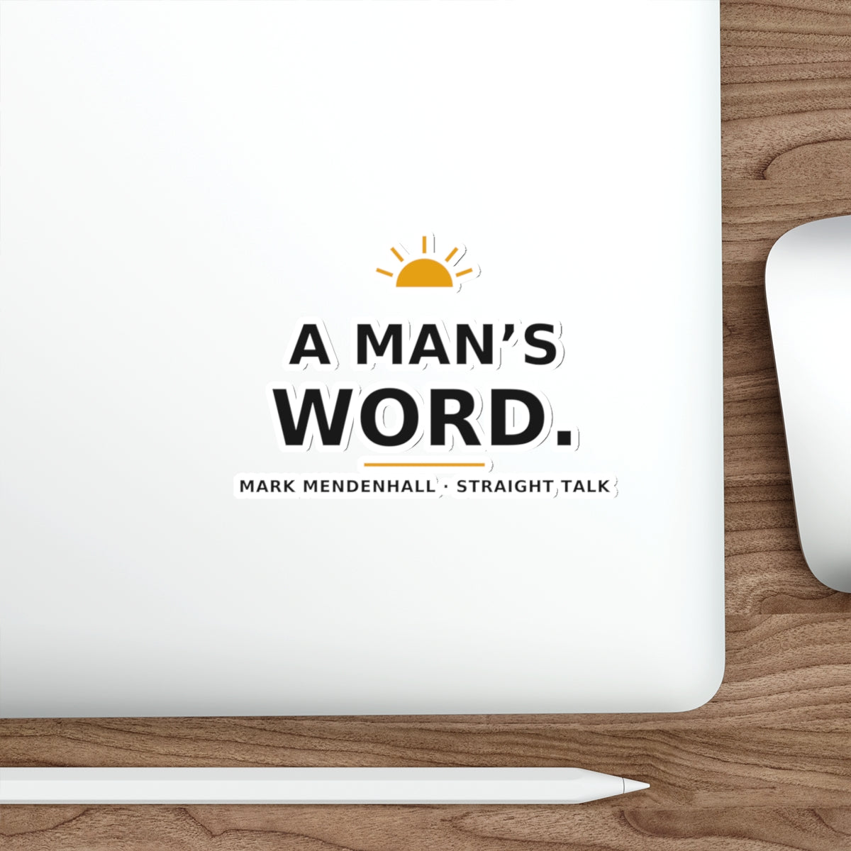 A Man's Word — Die-Cut Sticker