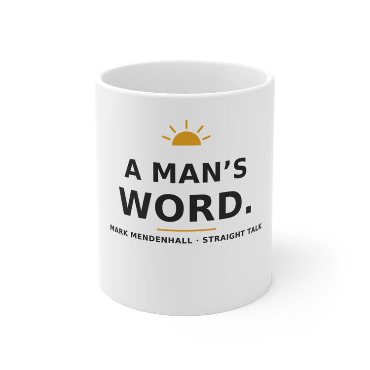 A Man's Word — Mug 11oz