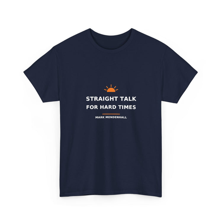 Straight Talk for Hard Times — Unisex Tee