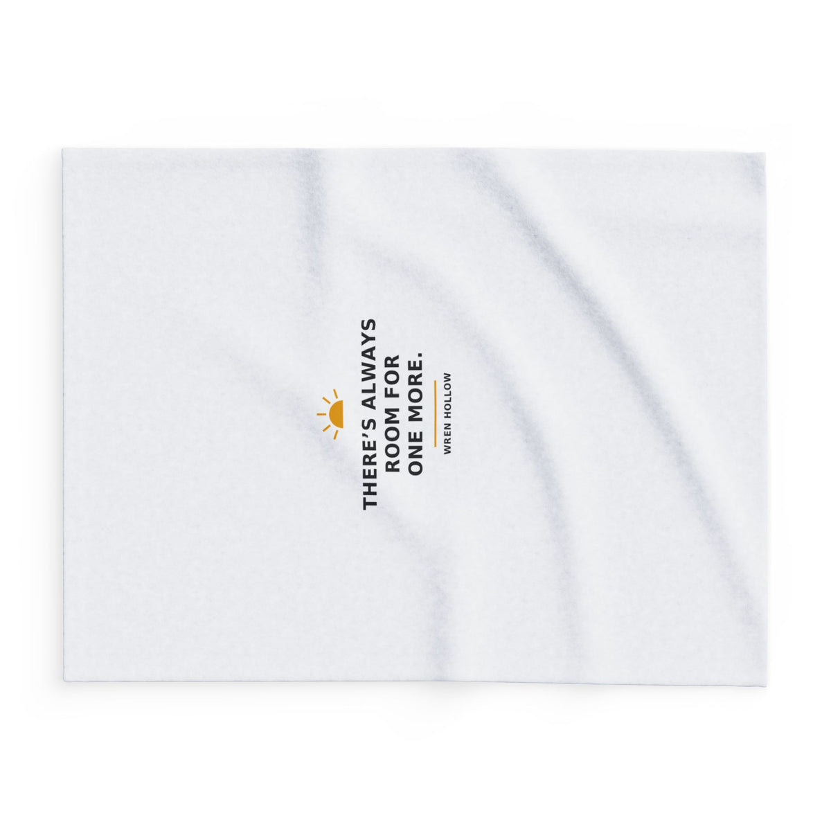 There's Always Room for One More — Fleece Blanket