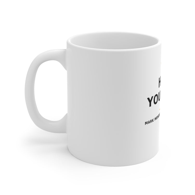 Hold Your Fire — Mug 11oz
