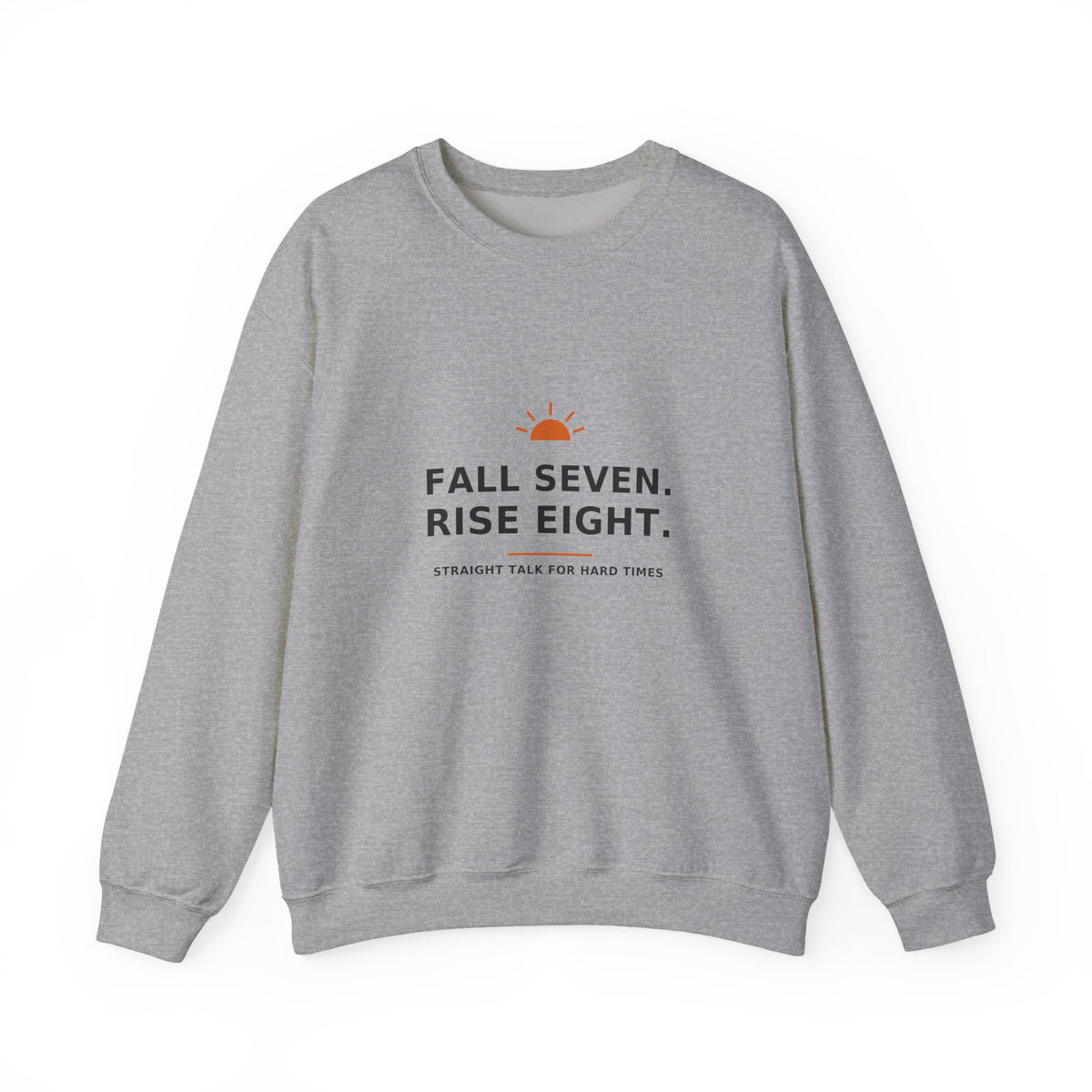 Fall Seven. Rise Eight. — Crewneck Sweatshirt