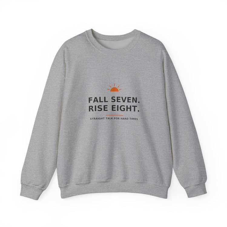 Fall Seven. Rise Eight. — Crewneck Sweatshirt