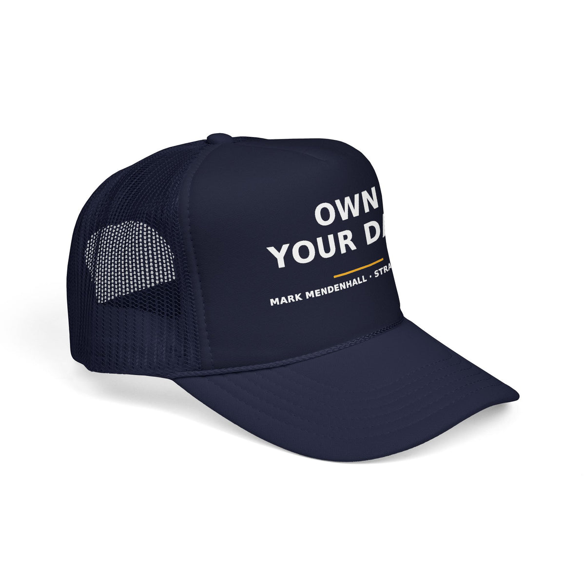Own Your Day — Trucker Cap