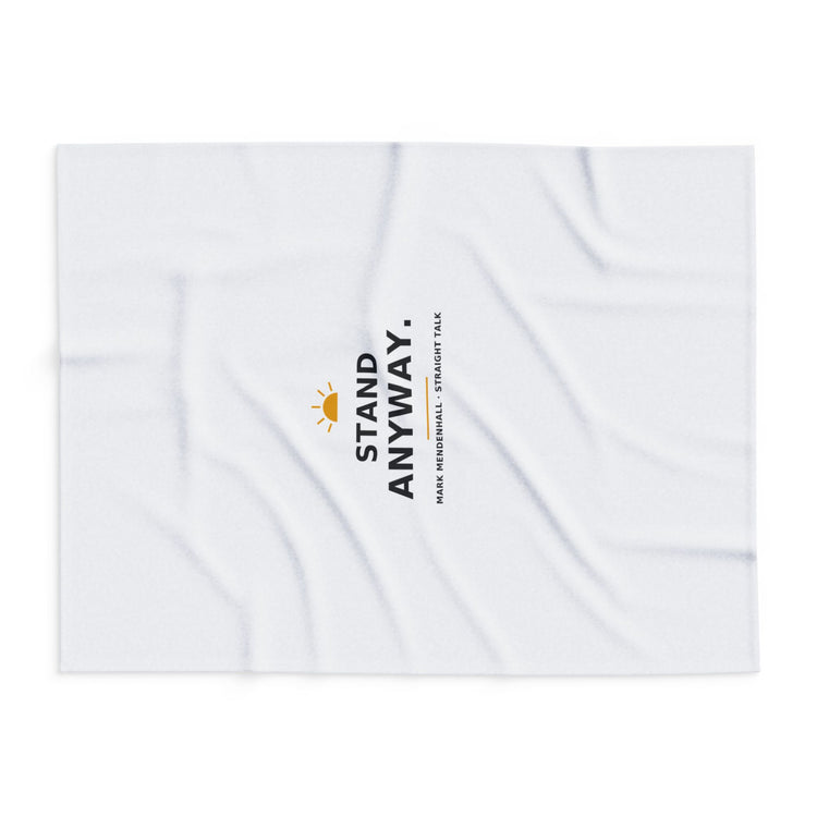 Stand Anyway — Fleece Blanket