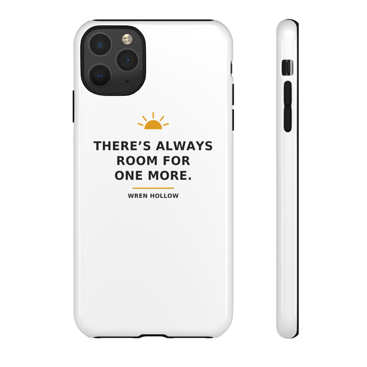 There's Always Room for One More — Phone Case