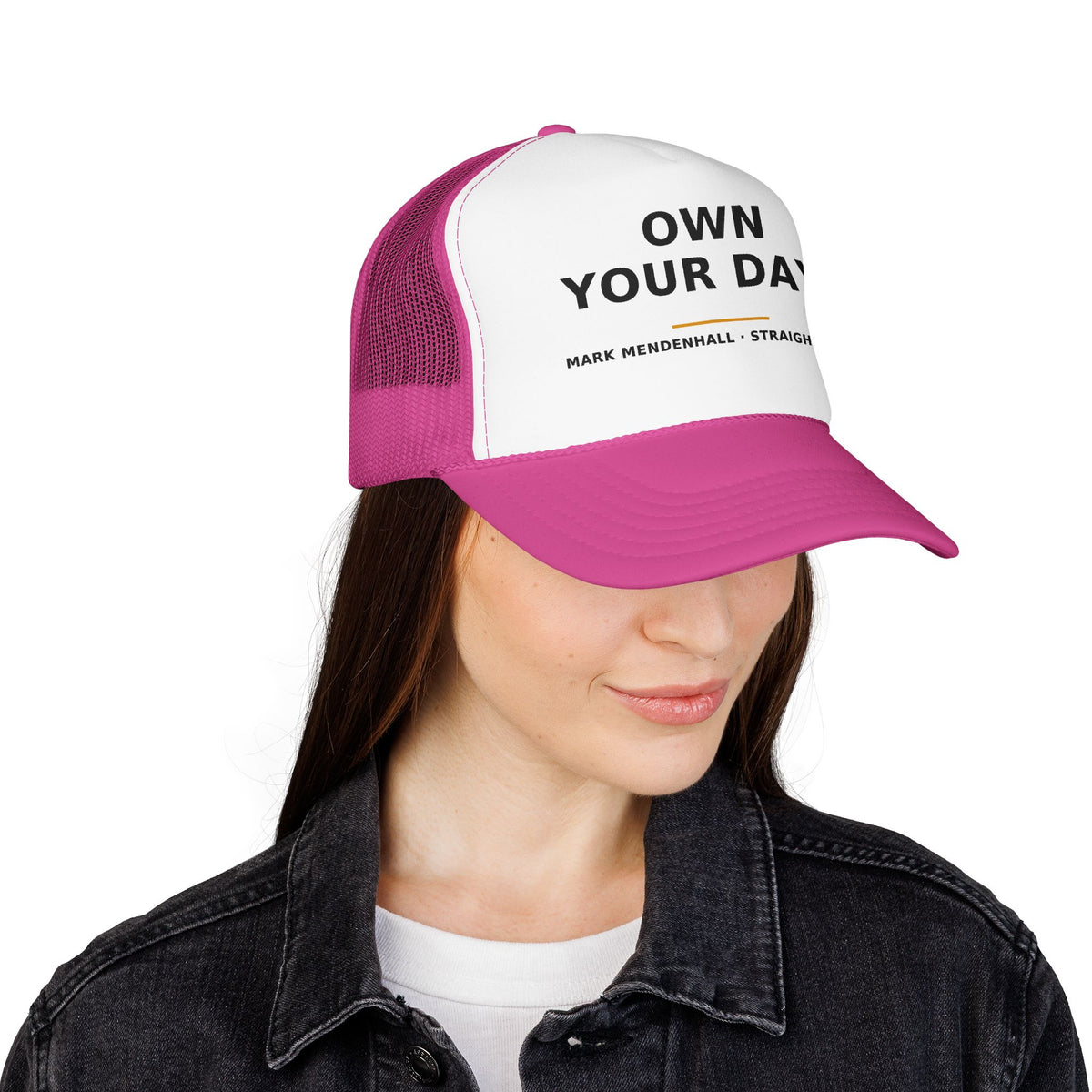 Own Your Day — Trucker Cap
