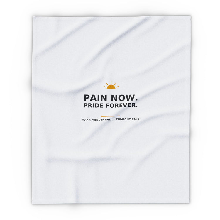 Pain Now. Pride Forever. — Fleece Blanket